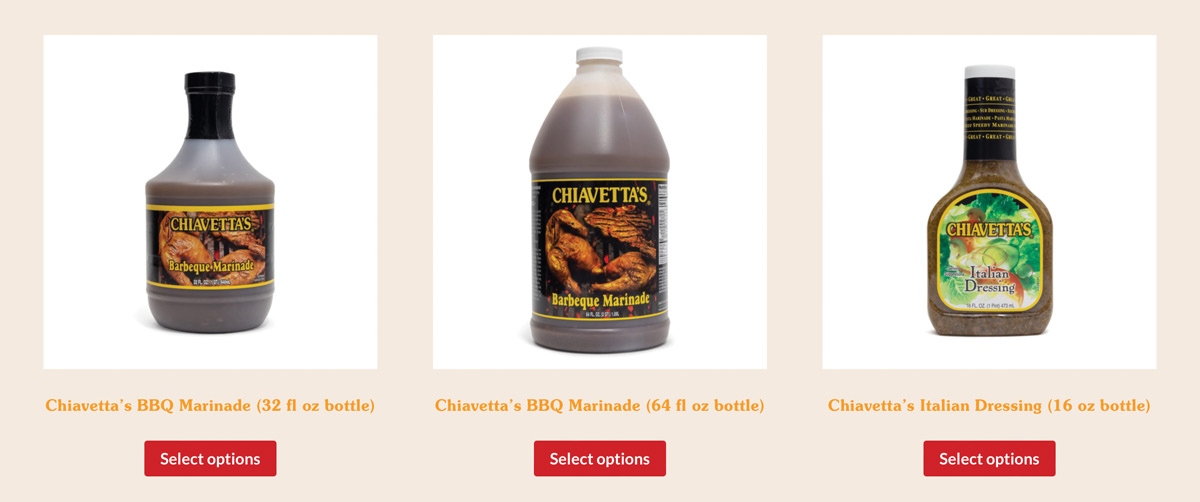 Chiavetta's Products: Marinade (32 fl oz.), Marinade (64 fl oz.) and Italian Dressing (16 fl oz.) with buttons to "Select options" below each. 