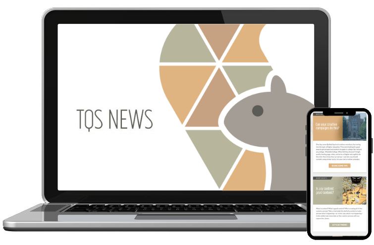Quilted Squirrel Newsletter - "TQS News" - Image of partially seen squirrel logo on a laptop. Smartphone depicts screenshot of newsletter features, such as news, photos, and buttons.