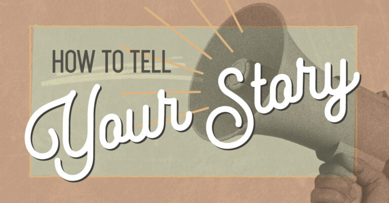 Text: How to tell your story. Image: A hand holds up a megaphone that is emanating sound waves.