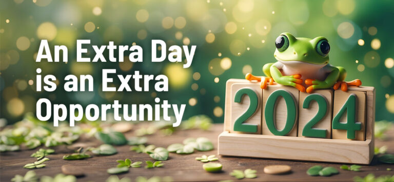 Picture of a from sitting on some Scrabble letters that say 2024. Text next to it reads: An extra day is an extra opportunity.